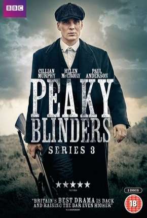 Peaky Blinders - Sangue, Apostas e Navalhas - 3ª Temporada Completa Download Torrent