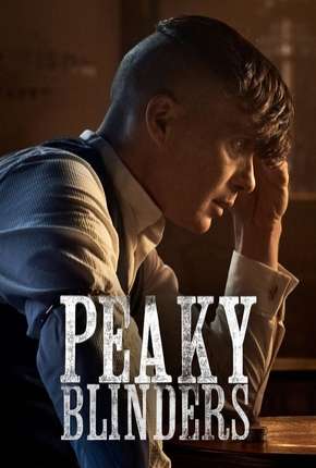 Peaky Blinders - Sangue, Apostas e Navalhas - 5ª Temporada Completa Download Torrent