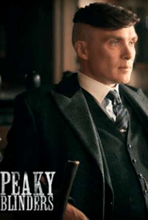 Peaky Blinders - Sangue, Apostas e Navalhas - 5ª Temporada Legendada Download Torrent