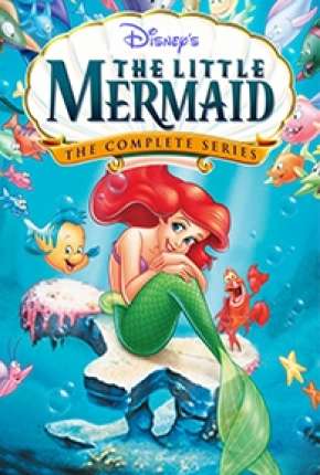 Pequena Sereia - A Série Animada Download Torrent