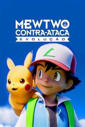Pokémon o Filme - Mewtwo Contra-Ataca Evolution Download Torrent