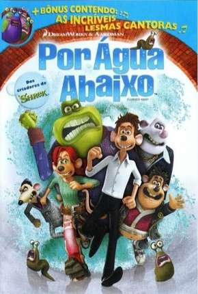 Por Água Abaixo - Flushed Away Download Torrent