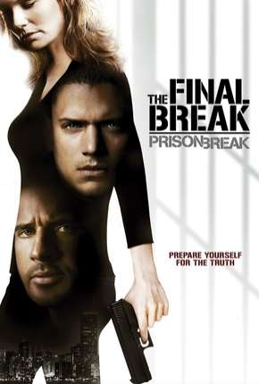Prison Break - O Resgate Final Download Torrent