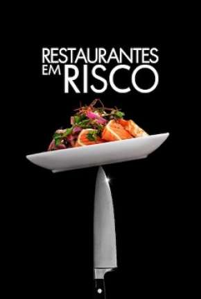 Restaurantes em Risco Download Torrent