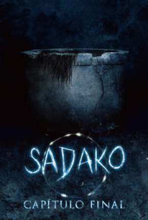 Sadako - Capítulo Final Download Torrent