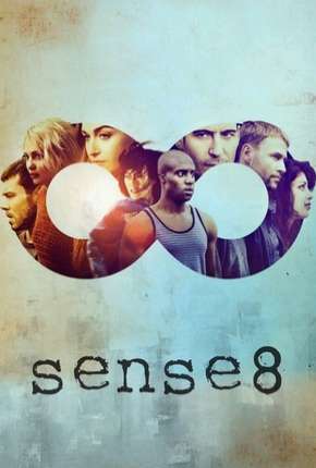 Sense8 - 2ª Temporada - Completa Download Torrent
