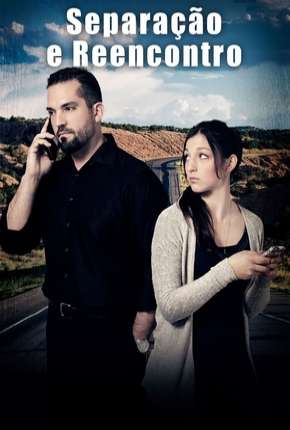 Separação e Reencontro - Miles Between Us Download Torrent