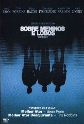 Sobre Meninos e Lobos Download Torrent