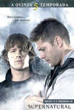 Sobrenatural - Supernatural 5ª Temporada Download Torrent
