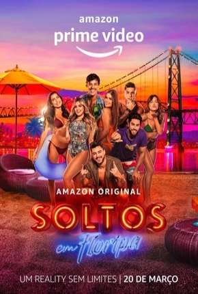 Soltos em Floripa - 1ª Temporada Download Torrent