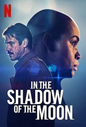 Sombra Lunar - In the Shadow of the Moon Netflix Download Torrent