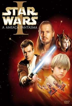 Star Wars - Episódio I - A Ameaça Fantasma - BD-R Download Torrent