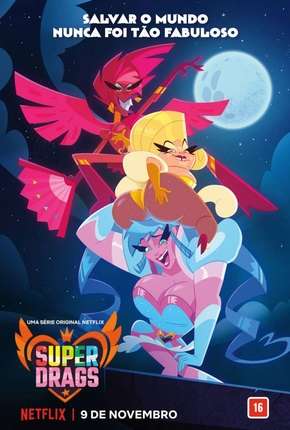 Super Drags - 1ª Temporada Completa Download Torrent