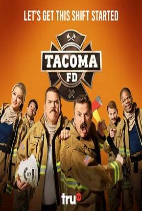 Tacoma FD - 1ª Temporada Legendada Download Torrent