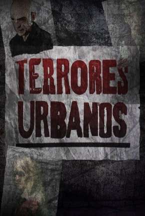 Terrores Urbanos - 1ª Temporada Completa Download Torrent