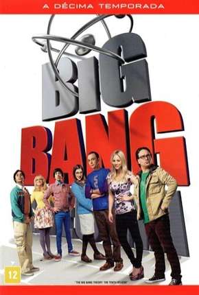 The Big Bang Theory (Big Bang - A Teoria) 10ª Temporada Download Torrent