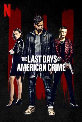 The Last Days of American Crime Download Torrent