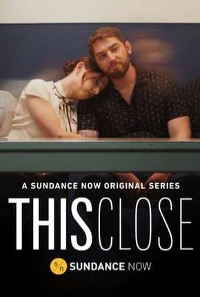 This Close - 1ª Temporada Download Torrent