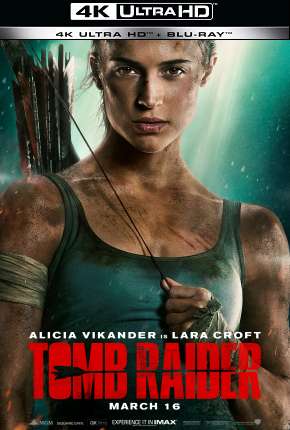 Tomb Raider - A Origem - 4K Download Torrent