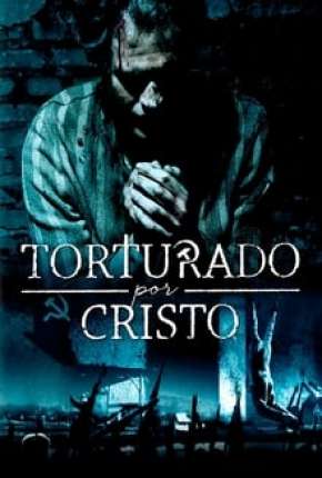 Torturado por Cristo Download Torrent