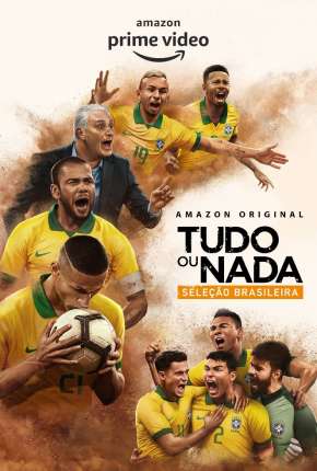 Tudo ou Nada - Seleção Brasileira 1ª Temporada Download Torrent