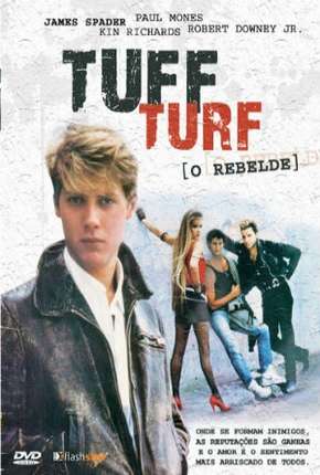Tuff Turf - O Rebelde Download Torrent