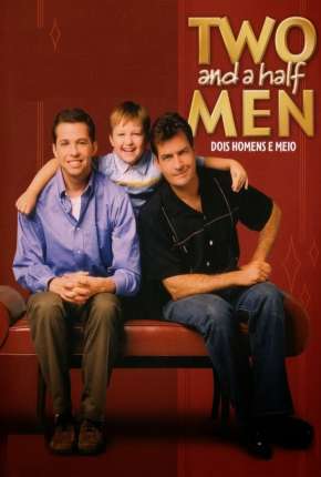 Two and a Half Men - Dois Homens e Meio - Completa Download Torrent