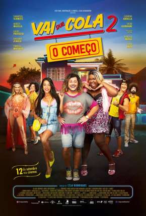 Vai Que Cola 2 - O Começo Download Torrent