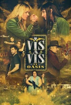 Vis a Vis - El Oasis - 1ª Temporada Legendada Download Torrent