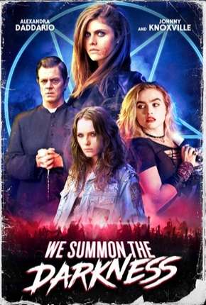 We Summon the Darkness - Legendado Download Torrent