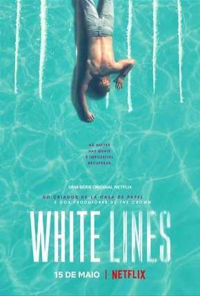 White Lines - 1ª Temporada Completa Download Torrent