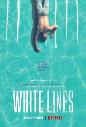 White Lines - 1ª Temporada Completa Legendada Download Torrent