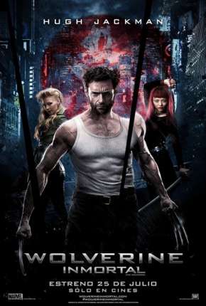 Wolverine - Imortal Versão Estendida Download Torrent