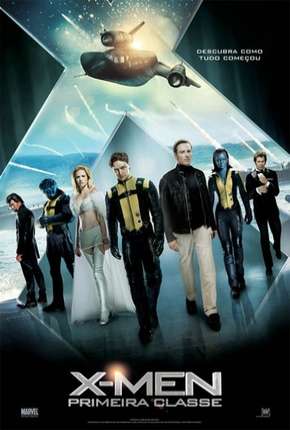 X-Men - Primeira Classe (X: First Class) Download Torrent