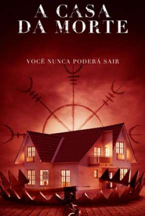 A Casa da Morte Download Torrent