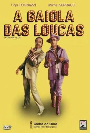 A Gaiola das Loucas Download Torrent