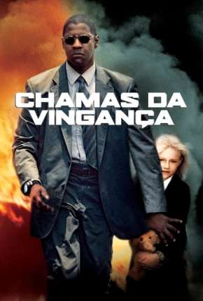 Chamas da Vingança - Man on Fire Download Torrent