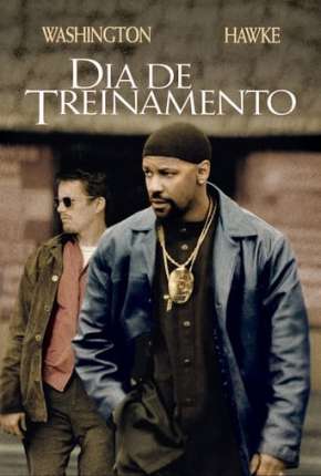 Dia de Treinamento - Training Day Download Torrent