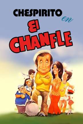 El Chanfle - Legendado Download Torrent