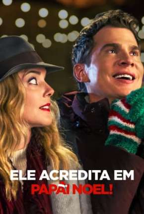 Ele Acredita em Papai Noel! Download Torrent