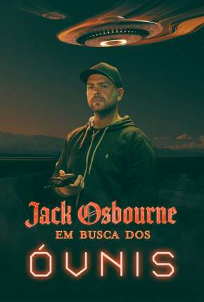 Jack Osbourne - Em Busca dos Óvnis Download Torrent