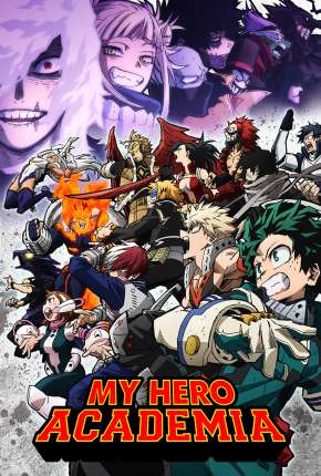My Hero Academia - Boku no Hero Academia - 6ª Temporada - Legendado Download Torrent