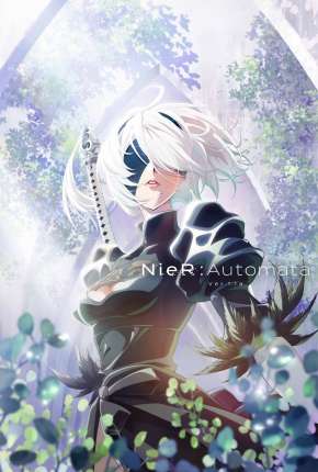 NieR - Automata Ver 1.1a - 1ª Temporada - Legendado Download Torrent