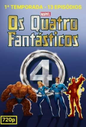 Quarteto Fantástico - A Série Animada 1ª Temporada Download Torrent