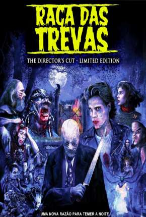 Raça das Trevas - Versão do Diretor Download Torrent