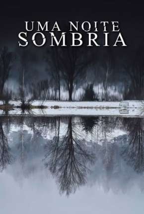 Uma Noite Sombria Download Torrent