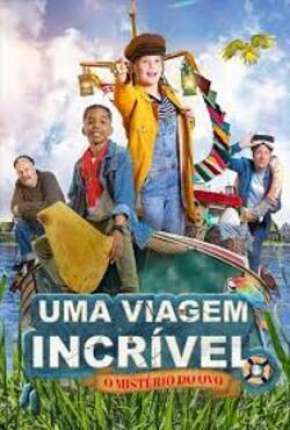 Uma Viagem Incrível - O Mistério do Ovo Download Torrent