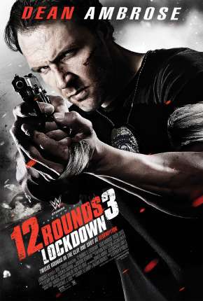 12 Rounds 3 - Confinamento Download Torrent