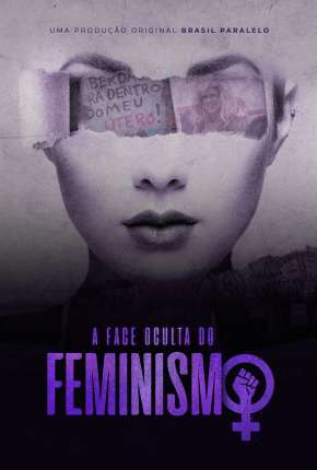 A Face Oculta do Feminismo Download Torrent