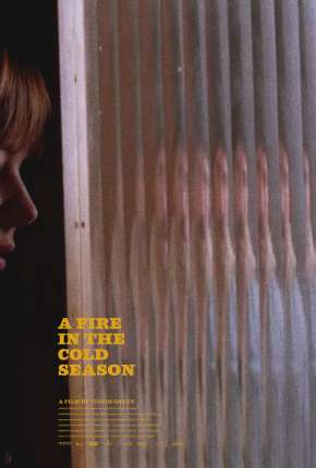 A Fire in the Cold Season - Legendado Download Torrent